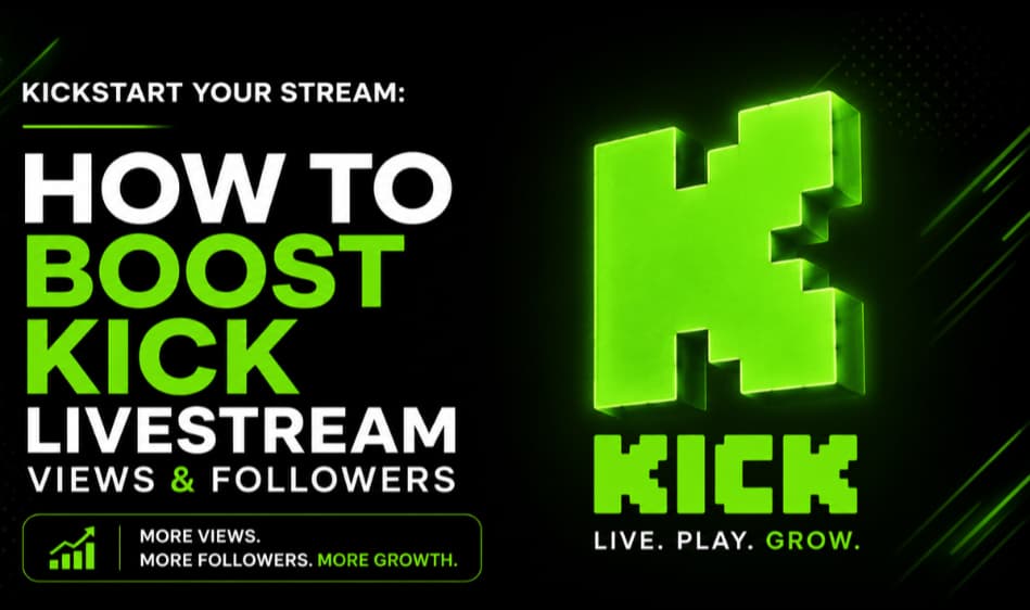 Kickstart Your Stream: How to Boost Kick Livestream Views and Followers